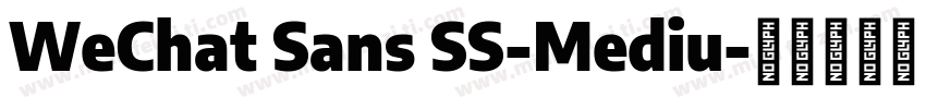 WeChat Sans SS-Mediu字体转换
